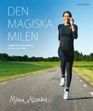 Sportboken - Den magiska milen frbttra din lpning vecka fr vecka