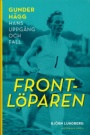 Friidrott-Athletics Frontlparen Gunder Hgg, hans uppgng och fall