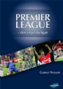 Brittisk fotboll-British football Premier League den engelska ligan 