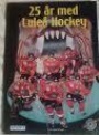 ISHOCKEY 25 &aring;r med Lule&aring; hockey