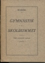 Gymnastik  Gymnastik i skolrummet