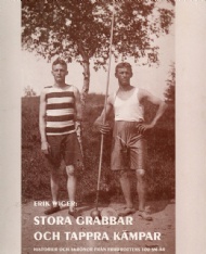 Sportboken - Stora grabbar och tappra kmpar. historier och skrnor frn friidrottens 100 SM-r.