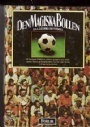 FOTBOLL-FOOTBALL Den Magiska Bollen & Fotbollens kval och lycka & Fotbollslexikon