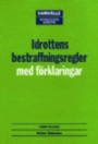 Fotbollshuliganism Idrottens bestraffningsregler  med f&ouml;rklaringar