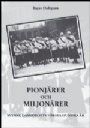 Idrottshistoria Pionj&auml;rer och miljon&auml;rer
