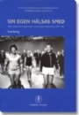 Tr�ning-H�lsa Sin egen h&auml;lsas smed