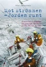 Segling Mot str&ouml;mmen  Jorden runt