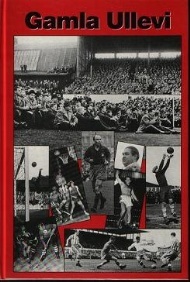 Sportboken - Gamla Ullevi en kavalkad i bild och ord