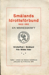 Sportboken - Smlands idrottsfrbund 1902-1912