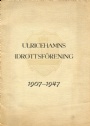 Jubileumsskrifter Ulricehamns Idrottsf&ouml;rening 1907-1947