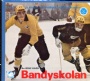 Bandy-Innebandy Bandyskolan