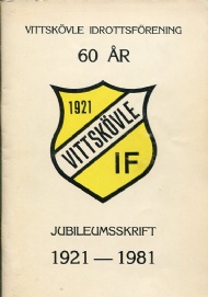 Sportboken - Vittsk&ouml;vle idrottsf&ouml;rening 60 &aring;r 1912-1981