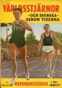Friidrott-Athletics V&auml;rldsstj&auml;rnor genom tiderna