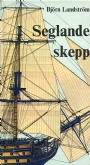 Segling - Sailing Seglande skepp