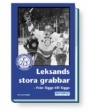ISHOCKEY Leksands stora grabbar fr&aring;n Sigge till Sigge