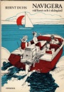 Segling - Sailing Navigera vid kust och i skrgrd