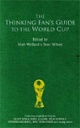 The Thinking Fans Guide to the World Cup?. - 160 Kr
