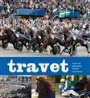 H�stsport-Travsport Travet sporten h&auml;starna, spelet, historien
