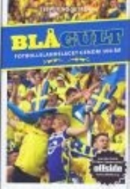 Sportboken - Blgult  fotbollslandslaget genom 100 r