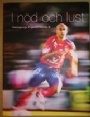 Jubileumsskrifter I nd och lust Helsingborgs IF genom hundra r