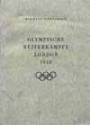 Deutsche Sportbuch Olympische Reiterk&auml;mpfe London 1948