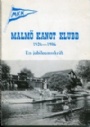 Jubileumsskrifter Malm&ouml; kanotklubb 60  &aring;r 1926-1986