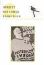 Idrott historia o samh�lle Idrott historia och samh&auml;lle 2002