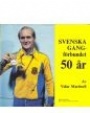 Jubileumsskrifter Svenska G&aring;ngf&ouml;rbundet 50 &aring;r