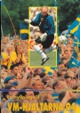 FOTBOLL-Klubbar-vrigt En hyllning till VM-hjltarna 94