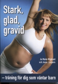 Sportboken - Stark, glad, gravid trning fr dig som vntar barn