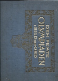 Sportboken - Den femte Olympiaden. Olympiska spelen i Stockholm 1912 i bild och ord 