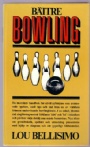 Bowling B&auml;ttre bowling