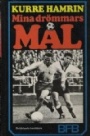 Fotboll Mina dr&ouml;mmars m&aring;l