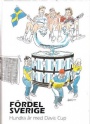 Tennis F&ouml;rdel  Sverige  Hundra &aring;r med Davis Cup