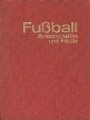 FOTBOLL-FOOTBALL Fussball Meisterschaften und Pokale