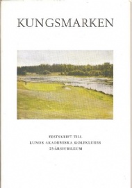 Sportboken - Kungsmarken Lunds akademiska golfklubb 25 &aring;r