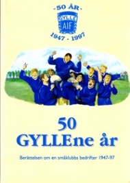 Sportboken - 50 &aring;r Gylle AIF 1947-1997