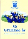 Jubileumsskrifter 50 &aring;r Gylle AIF 1947-1997