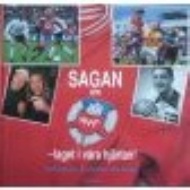 Sportboken - Sagan om HIF  laget i v&aring;ra hj&auml;rtan 