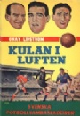 Fotboll - allmnt Kulan i luften  svenska fotbollsambassadrer.