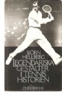 Tennis Legendariska gestalter i tennishistorien