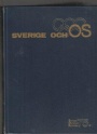 Brunnhage-Stromberg Sverige och OS. Sveriges Olympiska Kommitt&eacute; 75 &aring;r