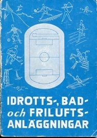Sportboken - R&aring;d och anvisning Idrotts-bad-friluftsanl&auml;ggning