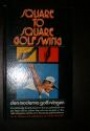 Golf Square to square golf swing  den moderna golf-svingen