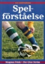 FOTBOLL-FOOTBALL Spelf&ouml;rst&aring;else