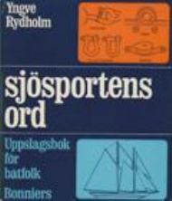 Sportboken - Sj&ouml;sportens ord. Uppslagsbok f&ouml;r b&aring;tfolk