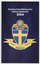 Svenska Fotbollf&ouml;rbundets jubileumskalender 2004 - 90 Kr