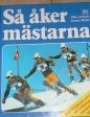 SKIDOR S&aring; &aring;ker m&auml;starna