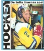 Ishockey Hockey  de tuffa lirarnas spel