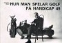 Sk�nlitteratur -sport-humor Hur man spelar golf p&aring; handicap 49